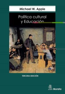 politica cultural y educacion-michael w. apple-9788471124081