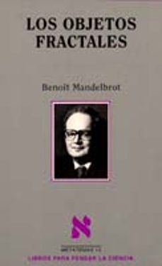 los objetos fractales  (2ª ed.)-benoit mandelbrot-9788472234581