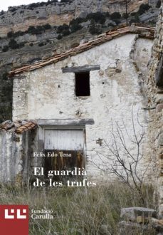 el guardia de les trufes (ebook)-felix edo tena-9788472268081