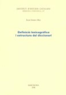 definicio lexicografica i estructura del diccionari-joan soler i bou-9788472838581