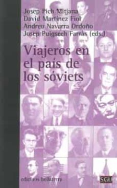 viajeros en el pais de los soviets-josep pich i mitjana-david martinez fiol-andreu navarra ordoño-9788472909281