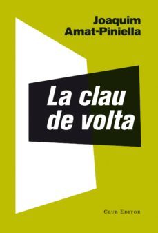 la clau de volta-joaquim amat piniella-9788473291781