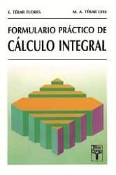 formulario practico de calculo integral-9788473601481