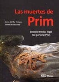 las muertes de prim: estudio medico legal del general prim-maria del mar robledo-9788473605281