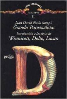 introduccion a las obras de winnicott, dolto, lacan: grandes psic oanalistas (vol. ii)-9788474325881
