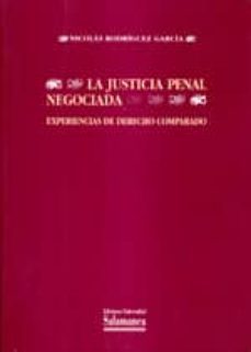 la justicia penal negociada experiencias de derecho comparado-9788474818581
