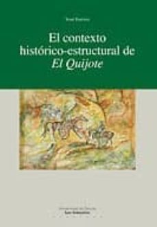 el contexto historico-estructural de el quijote-9788474859881