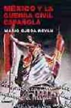 mexico y la guerra civil española-mario ojeda revah-9788475066981