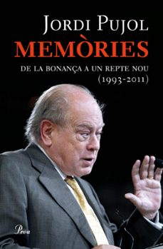 memories: de la bonança a un repte nou (1993-2011)-jordi pujol-9788475882581