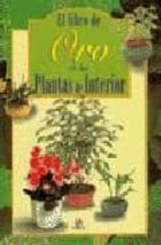 el libro de oro de las plantas de interior-francisco javier alonso de la paz-isabel lopez perez-9788476306581