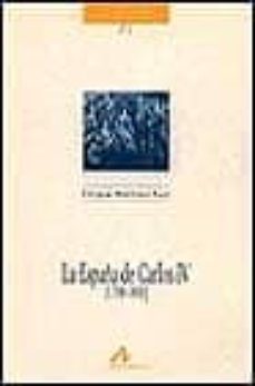 la españa de carlos iv (1788-1808)-enrique martinez ruiz-9788476353981