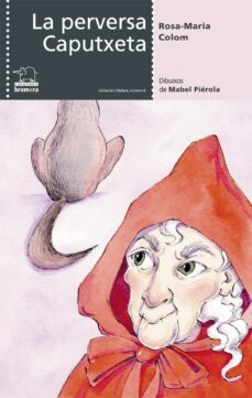 la perversa caputxeta-9788476608081
