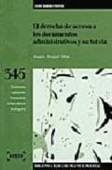 el derecho de acceso a los documentos administrativos y su tutela (incluye 1 disquete)-joaquin meseguer yebra-9788476766781