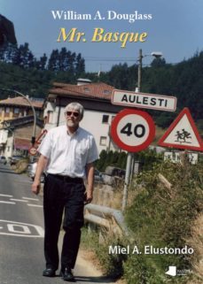 william a. douglas: mr.basque-miel a. elustondo-9788476816981