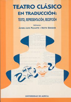 teatro clasico en traduccion texto, representacion, recepcion : a ctas del congreso intern-9788476847381