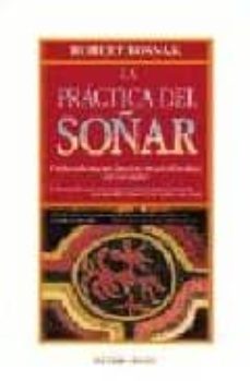 la practica del soñar-roberto bosnak-9788477205081