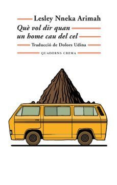 què vol dir quan un home cau del cel (ebook)-lesley nneka arimah-9788477276081