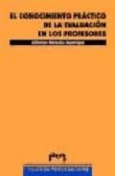 el conocimiento practico de la evaluacion en los profesores-9788477336181