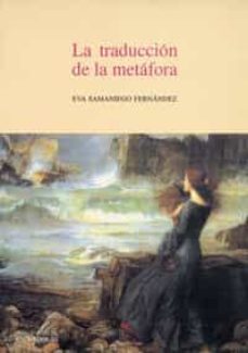la traduccion de la metafora-eva samaniego fernandez-9788477626381