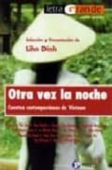 otra vez la noche: cuentos contemporaneos de vietnam-9788478844081