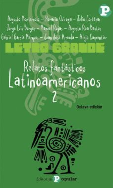relatos fantasticos latinoamericanos. (t.2) (8ª ed.)-9788478845781