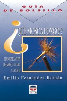 ¿que mosca pongo?: guia de bolsillo-9788479022181