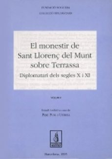 el monestir de sant llorenç del munt sobre terrassa. diplomatari dels segles x i-9788479352981