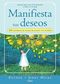 manifiesta tus deseos: 365 maneras de hacer realidad tus sueños-9788479537081