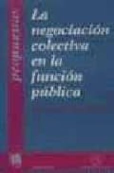 la negociacion colectiva en la funcion publica-9788480023481