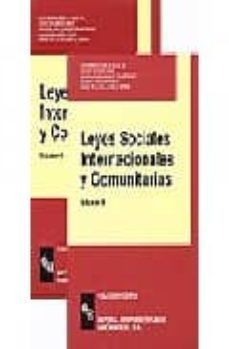 leyes sociales internacionales y comunitarias  (2 vols.)-9788480043281