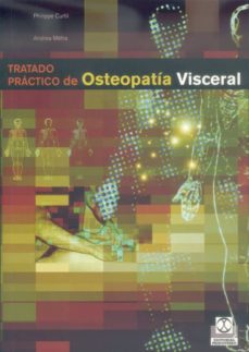 tratado practico de osteopatia visceral-philippe curtil-andrea metra-9788480197281