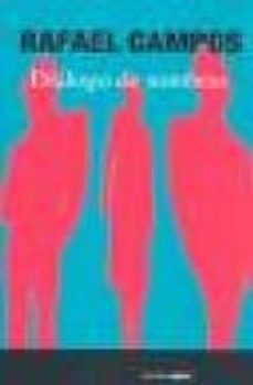 dialogo de sombras-rafael campos-9788480487481