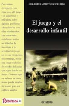 el juego y el desarrollo infantil-gerardo martinez criado-9788480632881