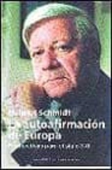 la autoafirmacion de europa: perspectivas para el siglo xxi-9788481093681
