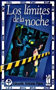 los limites de la noche-eduardo antonio parra-9788481362381