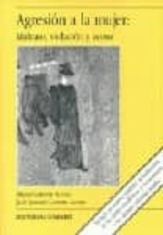 agresion a la mujer: maltrato, violacion y acoso-miguel lorente acosta-jose antonio lorente acosta-9788481519181