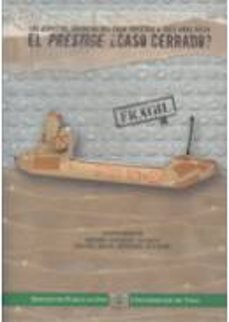 el prestige: ¿caso cerrado? los aspectos jurídicos del caso prestige a tres años vista-esther gonzalez pillado-9788481583281