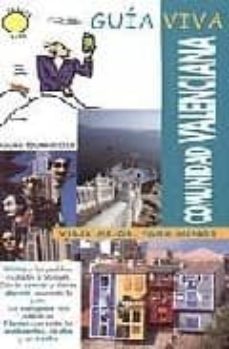 comunidad valenciana (guia viva)-juan pablo avison-ruben duro-juan antonio calabuig-9788481657081