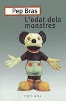 l edat dels monstres-pep bras-9788483007181