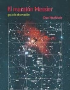 el maraton messier: guia de observacion-don machholz-9788483233481