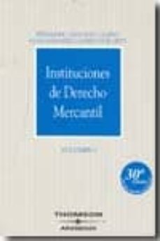 instituciones de derecho mercantil (vol. i) (30ª ed.)-9788483554081