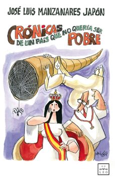 cronicas de un pais que no queria ser pobre-jose luis manzanares japon-9788483569481