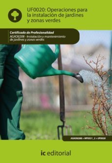 (i.b.d.) operaciones para la instalacion de jardines y zonas verd es. agao0208 - instalacion y mantenimiento de jardines y         zonas verdes-9788483645581