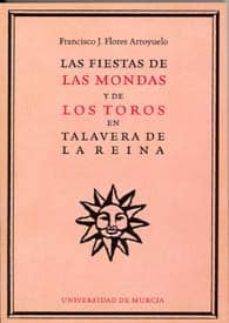 las fiestas de las mondas y de los toros en talavera de la reina-9788483712481
