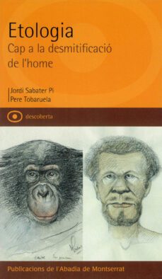 etologia: cap a la desmitificacio de l home-9788484155881
