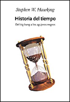 historia del tiempo: del big bang a los agujeros negros-9788484326281