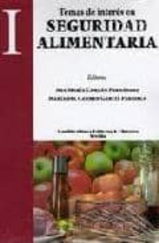 temas de interes en seguridad alimentaria, tomo i-ana maria camean fernandez-maria del carmen garcia parrilla-9788484345381