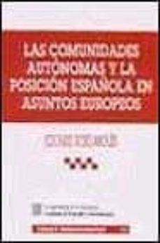 las comunidades autonomas y la posicion española en asuntos europ eos-9788484425281