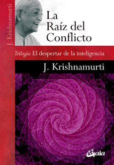 la raiz del conflicto-jiddu krishnamurti-9788484459781