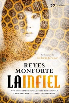 la infiel-reyes monforte-9788484609681